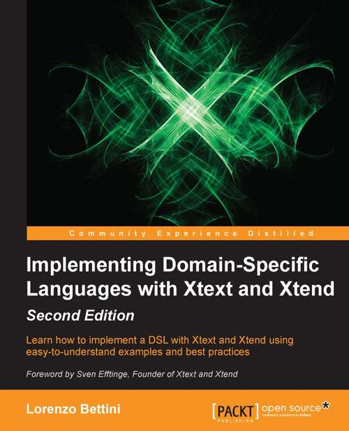 Book cover of Implementing Domain-Specific Languages with Xtext and Xtend - Second Edition