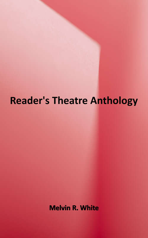 Book cover of Mel White's Readers Theatre Anthology