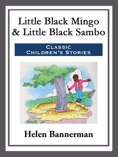 Book cover of Little Black Mingo & Little Black Sambo