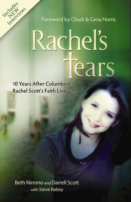 Book cover of Rachel's Tears: The Spiritual Journey of Columbine Martyr Rachel Scott
