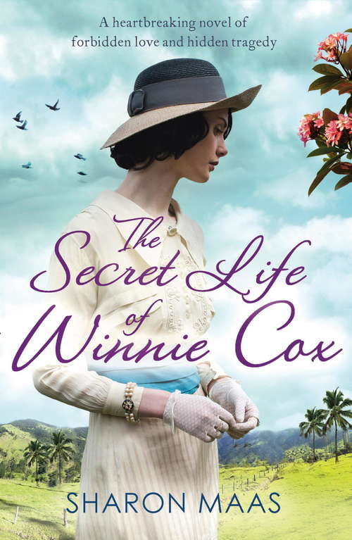 Book cover of The Secret Life of Winnie Cox: Slavery, forbidden love and tragedy - spellbinding historical fiction