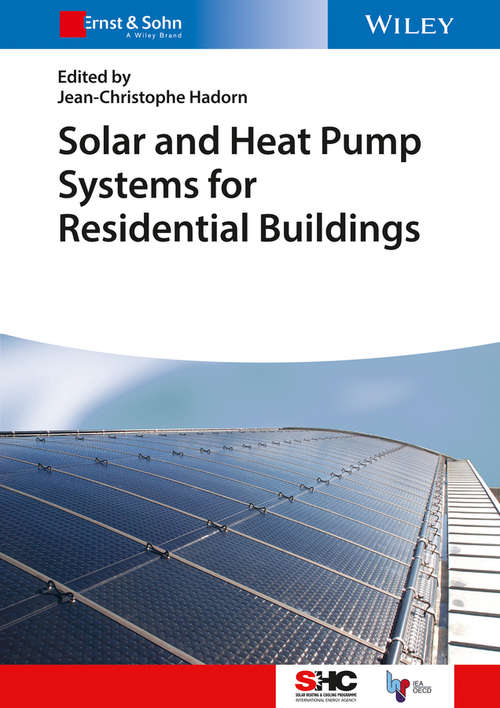 Solar and Heat Pump Systems for Residential Buildings (Solar Heating and Cooling)