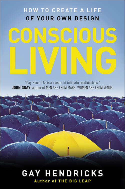 Book cover of Conscious Living: How to Create a Life of Your Own Design