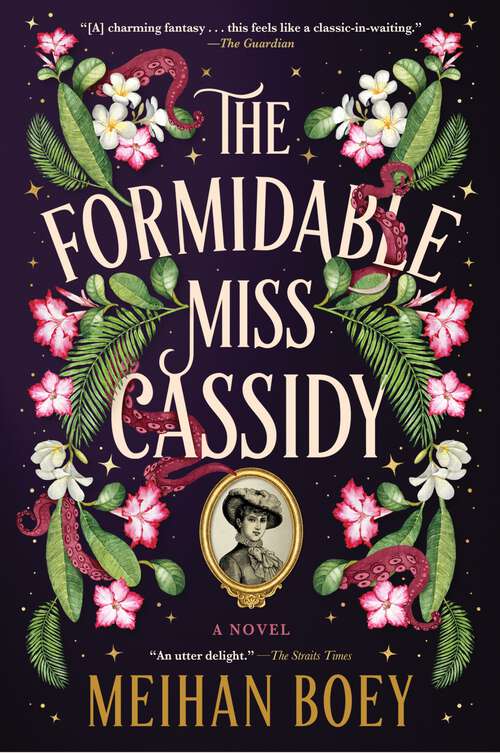 Book cover of The Formidable Miss Cassidy: A Novel (Miss Cassidy #1)