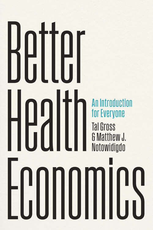 Book cover of Better Health Economics: An Introduction for Everyone