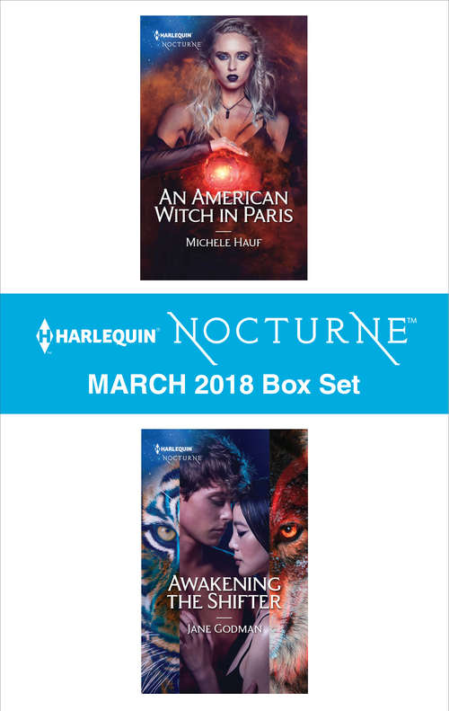 Harlequin Nocturne March 2018 Box Set: An American Witch in Paris\Awakening the Shifter