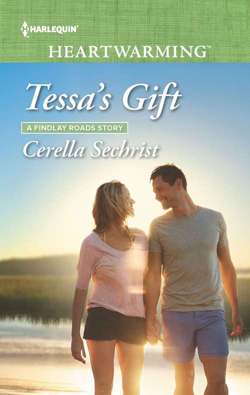 Book cover of Tessa's Gift (Original) (A Findlay Roads Story #4)