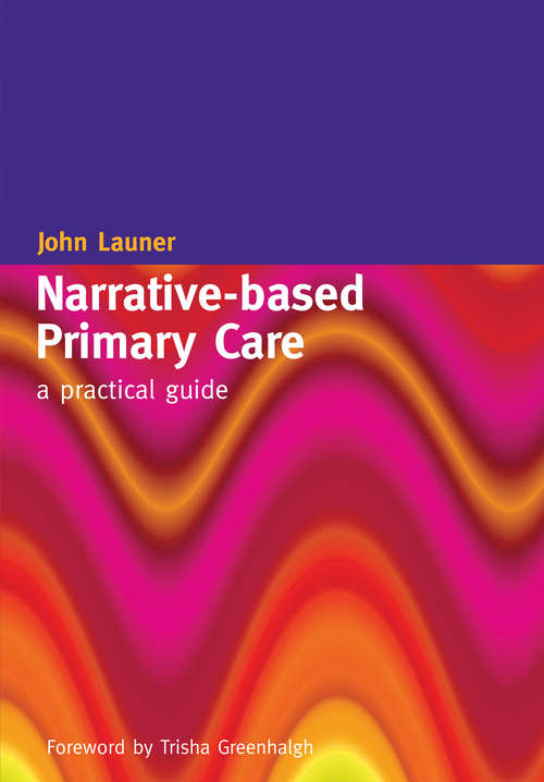 Narrative-Based Primary Care: A Practical Guide
