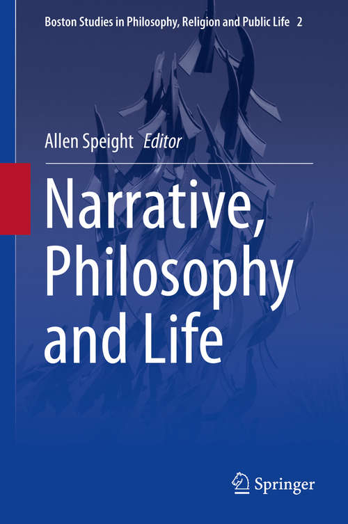 Book cover of Narrative, Philosophy and Life