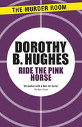 Ride the Pink Horse (Murder Room #467)