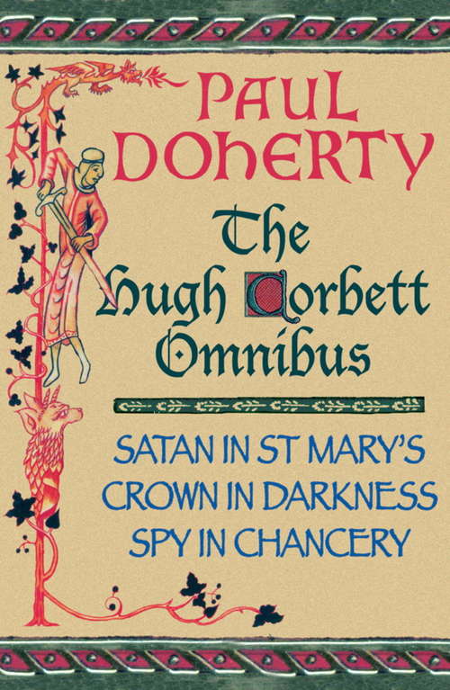 Book cover of The Hugh Corbett Omnibus: Three gripping medieval mysteries