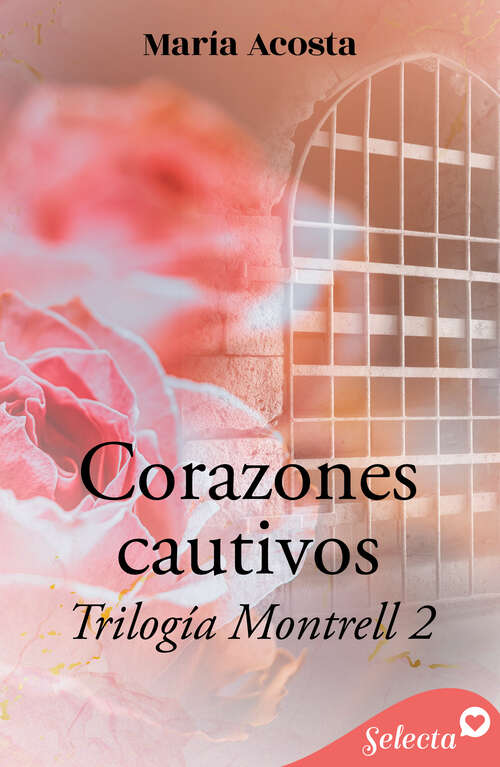 Book cover of Corazones cautivos (Montrell: Volumen 2)