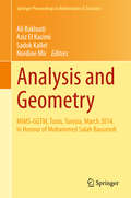 Analysis and Geometry: MIMS-GGTM, Tunis, Tunisia, March 2014. In Honour of Mohammed Salah Baouendi (Springer Proceedings in Mathematics & Statistics #127)