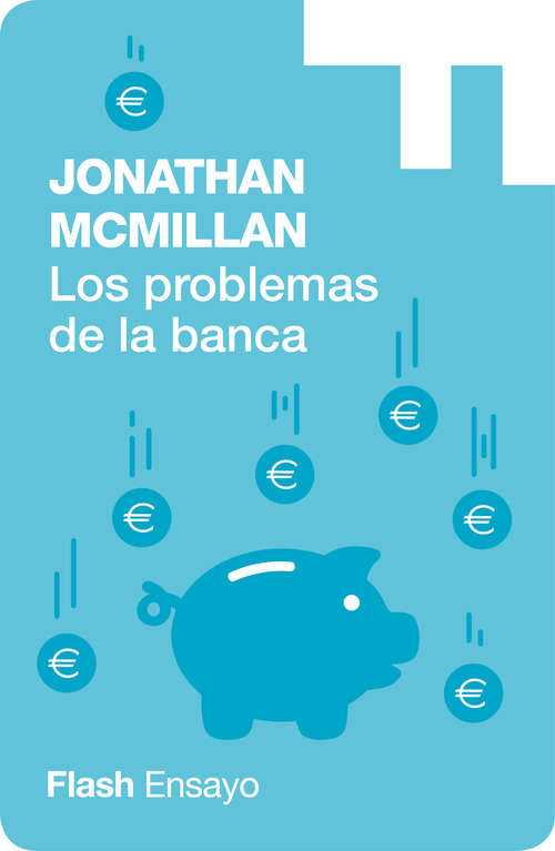 Book cover of Los problemas de la banca (Flash Ensayo: Volumen)