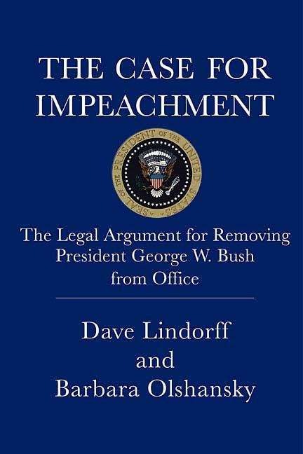 Book cover of The Case for Impeachment: The Legal Argument for Removing President George W. Bush from Office