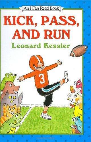 Book cover of Kick, Pass, and Run (I Can Read!: Level 2)