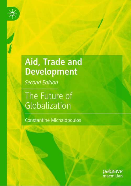 Book cover of Aid, Trade and Development: The Future of Globalization (2nd ed. 2022)