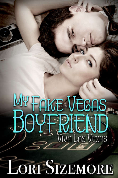 Book cover of My Fake Vegas Boyfriend