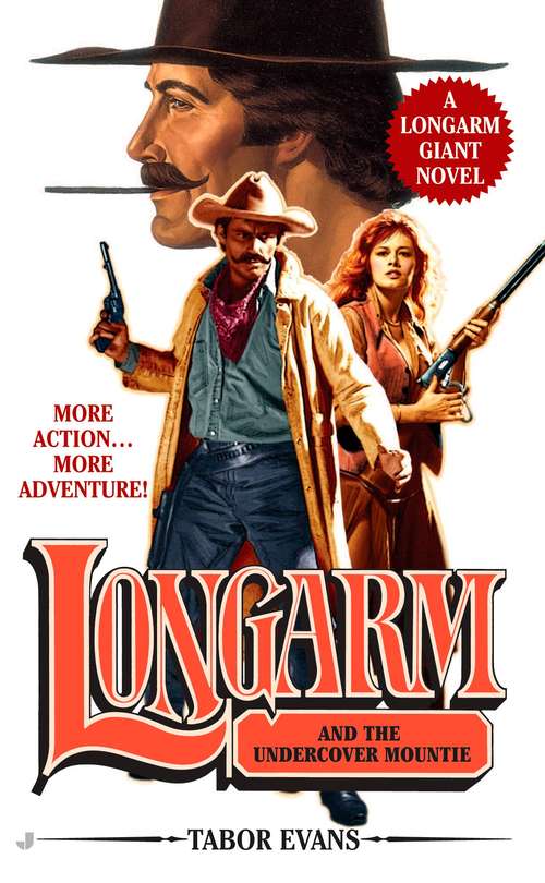 Book cover of Longarm and the Undercover Mountie (Longarm Giant #24)