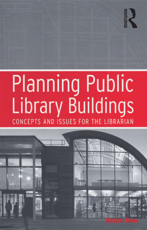 Book cover of Planning Public Library Buildings: Concepts and Issues for the Librarian