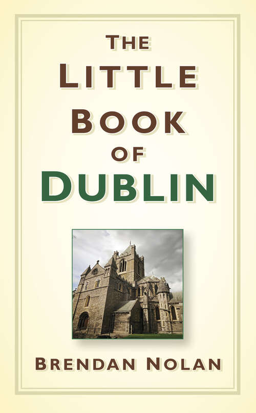 Book cover of The Little Book of Dublin
