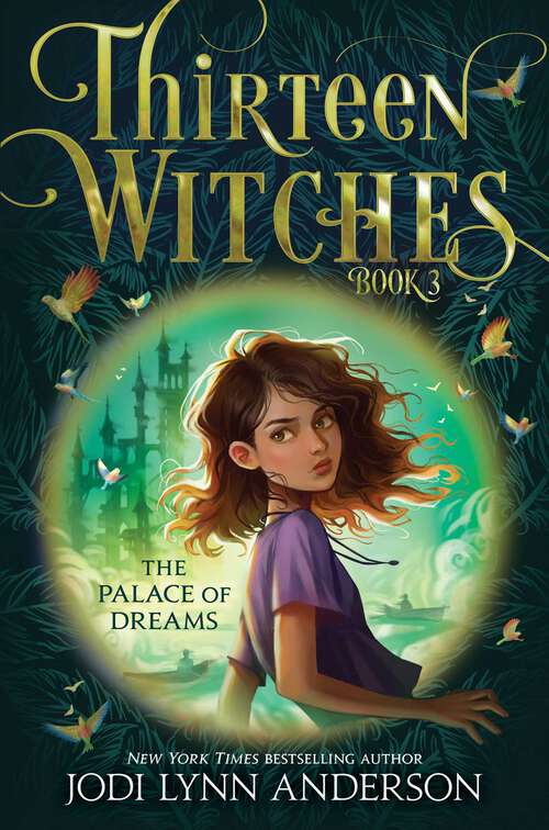 Book cover of The Palace of Dreams (Thirteen Witches #3)