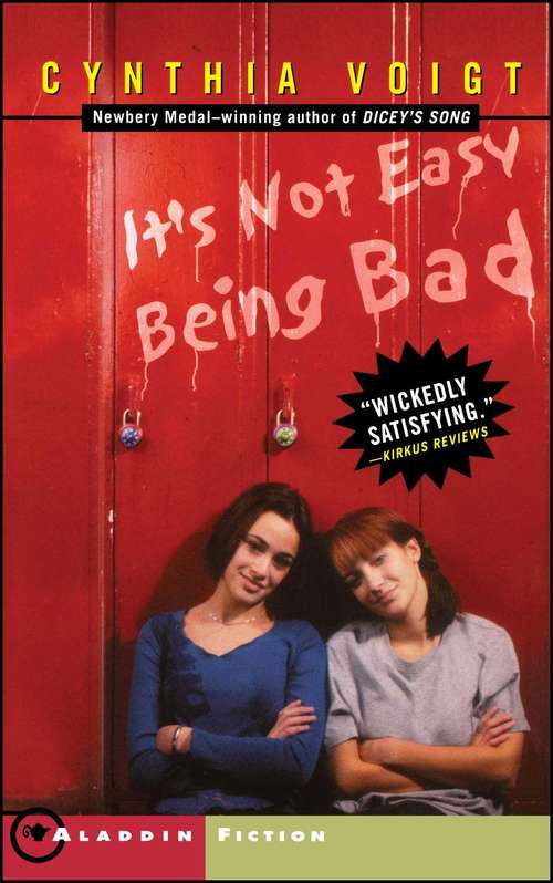 Book cover of It's Not Easy Being Bad (Bad Girls #3)