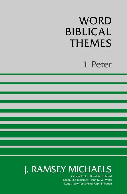 1 Peter (Word Biblical Themes)