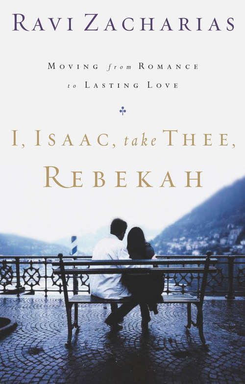 Book cover of I, Isaac, Take Thee, Rebekah