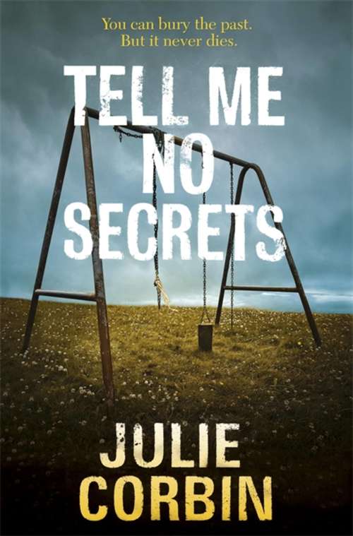 Tell Me No Secrets: A Suspenseful Psychological Thriller