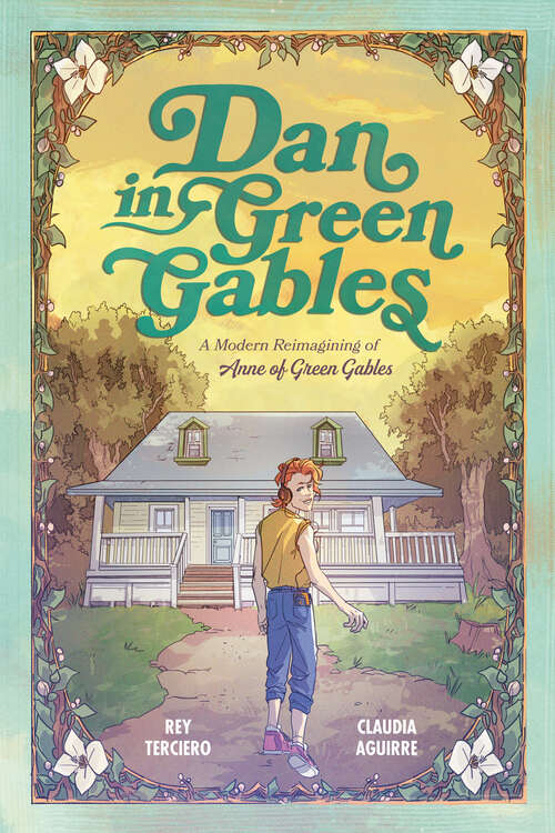 Book cover of Dan in Green Gables: A Modern Reimagining of Anne of Green Gables