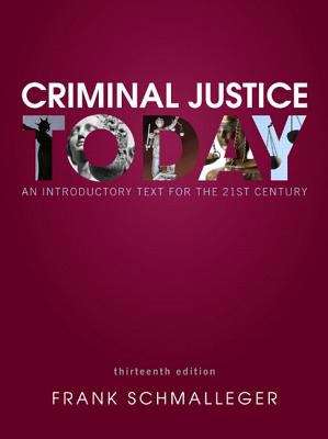 Book cover of Criminal Justice Today: An Introductory Text for the 21st Century (13th Edition)