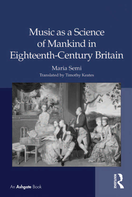 Book cover of Music as a Science of Mankind in Eighteenth-Century Britain