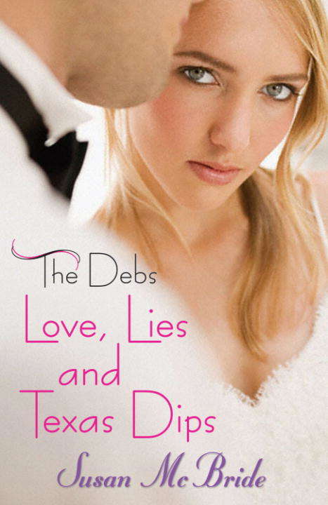 Book cover of The Debs: Love, Lies, and Texas Dips