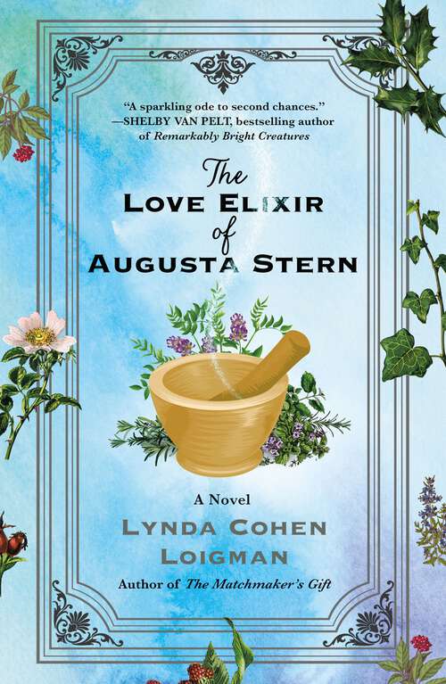 Book cover of The Love Elixir of Augusta Stern: A Novel