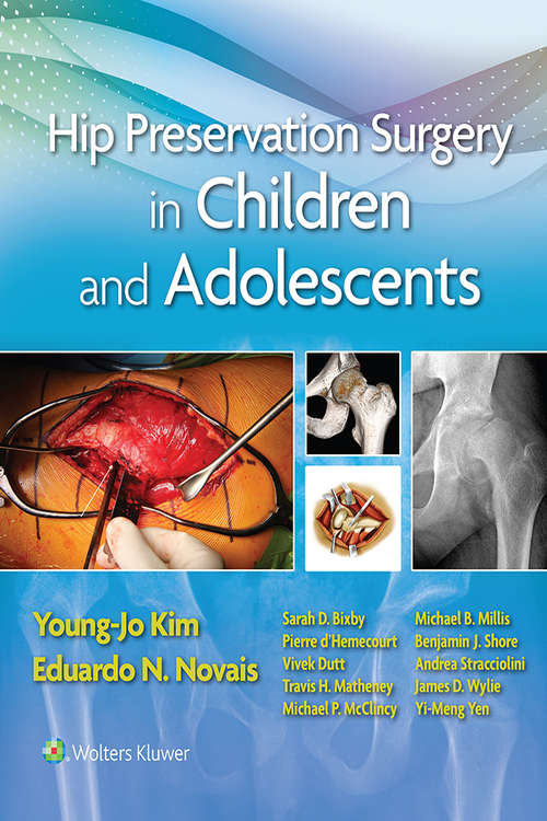 Hip Preservation Surgery in Children and Adolescents