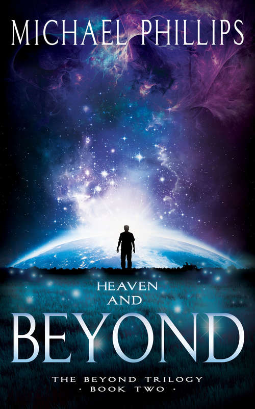 Heaven and Beyond: A Novel (The Beyond Trilogy #2)