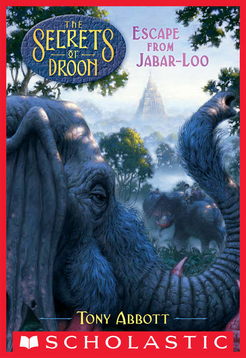 Escape from Jabar-Loo (The Secrets of Droon #30)
