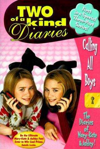 Book cover of Calling All Boys (Mary-Kate and Ashley, Two of a Kind)