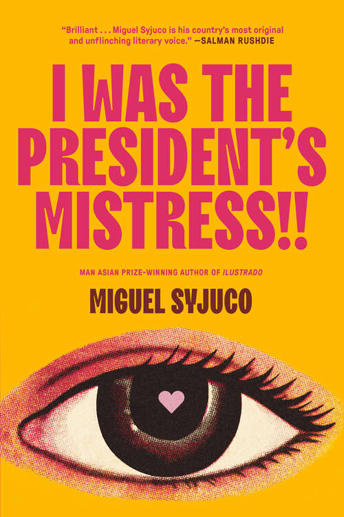 Book cover of I Was the President's Mistress!!: A Novel