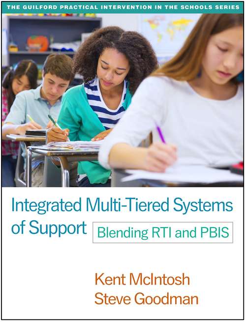 Book cover of Integrated Multi-Tiered Systems Of Support: Blending Rti And Pbis (The Guilford Practical Intervention In The Schools)
