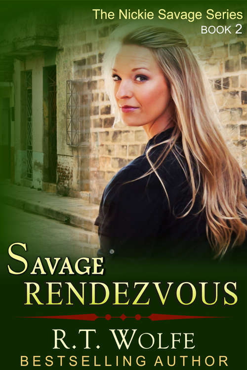 Book cover of Savage Rendezvous (The Nickie Savage Series #2)