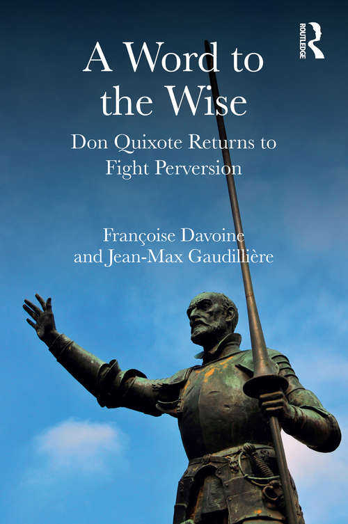 A Word to the Wise: Don Quixote Returns to Fight Perversion