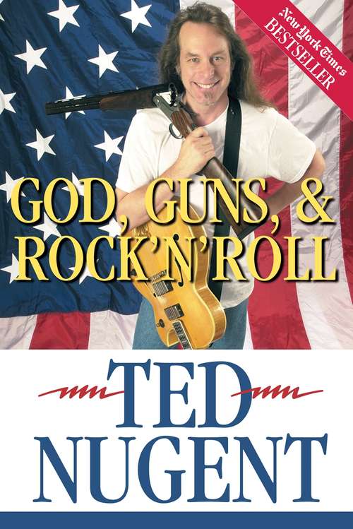 Book cover of God, Guns & Rock'N'Roll