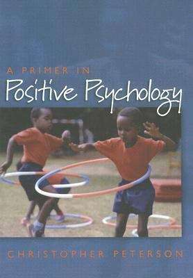 Book cover of A Primer in Positive Psychology