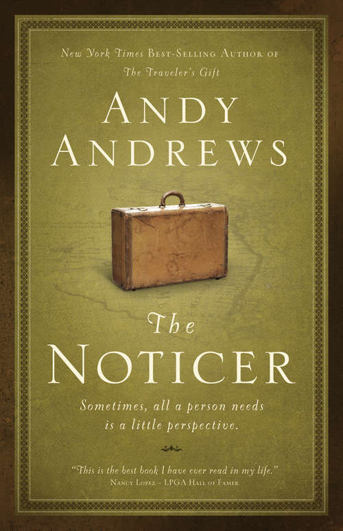 Book cover of The Noticer: Sometimes, all a person needs is a little perspective