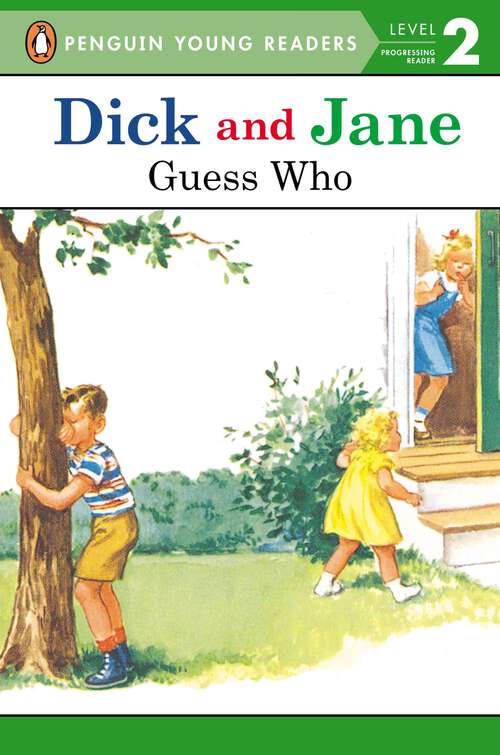 Book cover of Dick and Jane: Guess Who (Dick and Jane)