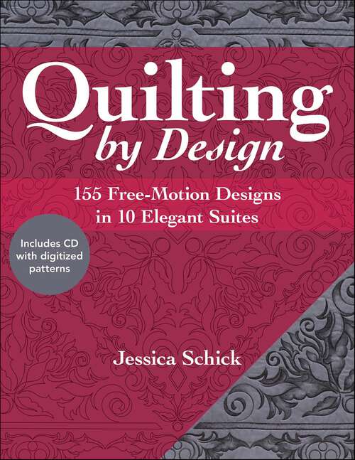 Book cover of Quilting by Design: 155 Free-Motion Designs in 10 Elegant Suites