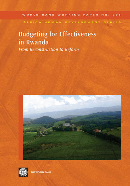Book cover of Budgeting for Effectiveness in Rwanda, 2003-07: From Reconstruction to Reform