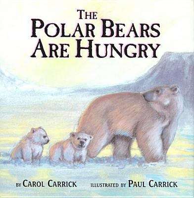 Book cover of The Polar Bears Are Hungry